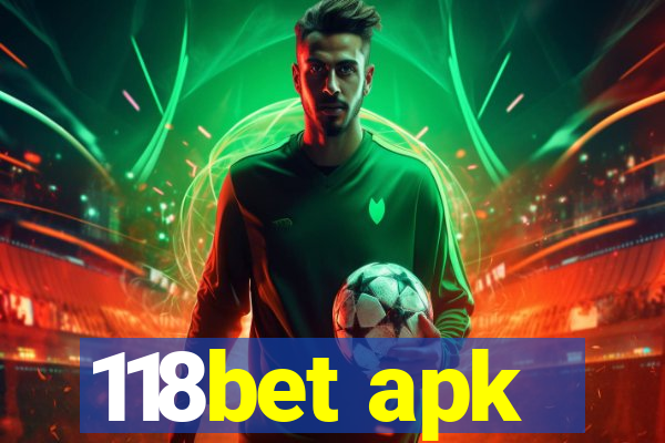 118bet apk